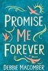 Promise Me Forever: A Novel (Debbie Macomber Classics) (English Edition)