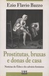 Prostitutas, bruxas e donas de casa 