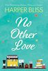 No Other Love (Pink Bean Series Book 6) (English Edition)