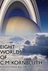 Eight Worlds of C. M. Kornbluth