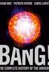 Bang!: The Complete History of the Universe 