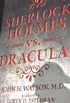 Sherlock Holmes Vs. Dracula: Or the Adventure of the Sanguinary Count