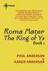 Roma Mater: King of Ys Book 1 (English Edition)