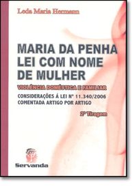 Maria da Penha - Lei Com Nome de Mulher