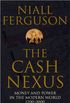 The Cash Nexus: Money and Politics in Modern History, 1700-2000 (English Edition)