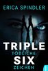 Triple Six: Tdliche Zeichen (Die Lightkeeper-Serie 2) (German Edition)