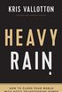 Heavy Rain: How to Flood Your World with God