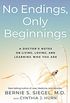 No Endings, Only Beginnings: A Doctor