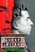 Lucky Luciano: The Real and the Fake Gangster