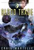 Blood Trade: A Space Opera Adventure Legal Thriller (Judge, Jury, Executioner Book 12) (English Edition)