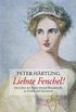 Liebste Fenchel!: Das Leben der Fanny Hensel-Mendelssohn in Etden und Intermezzi (German Edition)