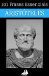 101 Frases Essenciais de Aristteles