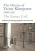 The Lesser Evil: The Diaries of Victor Klemperer 1945-1959 (English Edition)