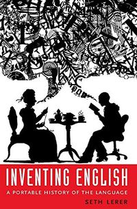 Inventing English: A Portable History of the Language (English Edition)