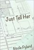 Just Tell Her (Chicago Series Book 2) (English Edition)