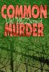 Common Murder: The Second Lindsay Gordon Mystery