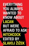 Everything you always wanted to know about Lacan but were afraid to ask Hitchcock