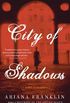 City of Shadows: A Novel of Suspense