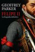 Felipe II: La biografa definitiva