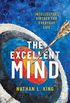 The Excellent Mind: Intellectual Virtues for Everyday Life (English Edition)