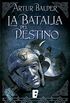 La batalla del destino (Saga de Teutoburgo 3): Saga de Teutoburgo III (Spanish Edition)