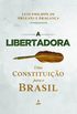 A Libertadora: uma Constituio para o Brasil