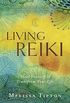 Living Reiki: Heal Yourself and Transform Your Life (English Edition)