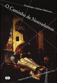 O Caminho de Nostradamus