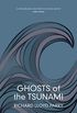 Ghosts of the Tsunami: Death and Life in Japan (English Edition)