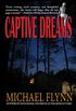 Captive Dreams: A Collection of Near-Future Stories (English Edition)