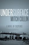 UnderSurface: A Novel of Suspense (English Edition)