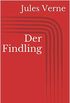 Der Findling (German Edition)