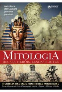 Mitologia - Deuses, Heris, Lendas e Mitos