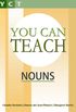 You Can Teach Nouns (You Can Teach Grammar Book 3) (English Edition)
