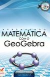 Aprendendo Matemtica com o GeoGebra