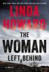 The Woman Left Behind: A Novel (English Edition)