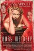 Bury Me Deep: A Novel (English Edition)