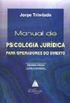 Manual de Psicologia Jurdica para Operadores do Direito