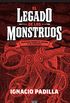 El legado de los monstruos. Tratado sobre el miedo y lo terrible (Spanish Edition)