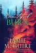 Beautiful Burn: A Novel (The Maddox Brothers Book 4) (English Edition)