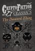 The Damned Thing (Cryptofiction Classics) (English Edition)