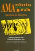Amaznia, Amap : Escritos De Histria.