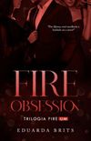 Fire Obsession