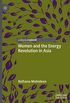 Women and the Energy Revolution in Asia (English Edition)