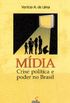 Mdia - Crise poltica e poder no Brasil