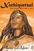 Xochiquetzal: uma princesa asteca entre os incas