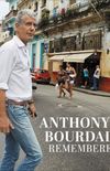 Anthony Bourdain Remembered