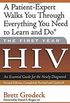 The First Year: HIV: An Essential Guide for the Newly Diagnosed