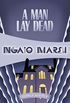 A Man Lay Dead (Roderick Alleyn Book 1) (English Edition)