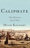 Caliphate: The History of an Idea (English Edition)